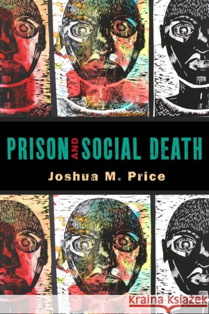 Prison and Social Death Joshua M. Price 9780813565583 Rutgers University Press - książka