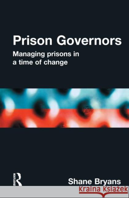 Prison Governors Shane Bryans 9780415627856 Routledge - książka