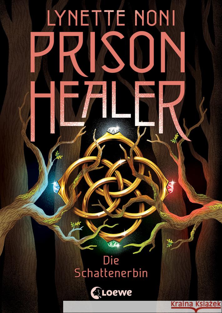 Prison Healer (Band 3) - Die Schattenerbin Noni, Lynette 9783743213517 Loewe - książka