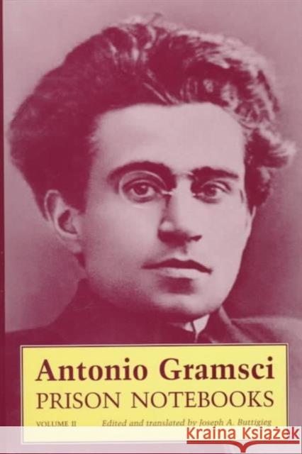 Prison Notebooks: Volume 2 Gramsci, Antonio 9780231105927 Columbia University Press - książka