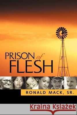 Prison of Flesh Ronald Mack, Sr 9781594678554 Xulon Press - książka
