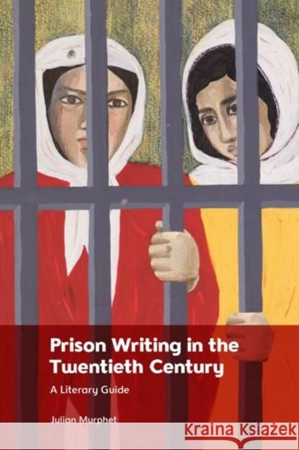 Prison Writing in the Twentieth Century Julian Murphet 9781399513968 Edinburgh University Press - książka