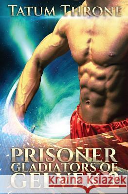 Prisoner Tatum Throne 9781539018773 Createspace Independent Publishing Platform - książka