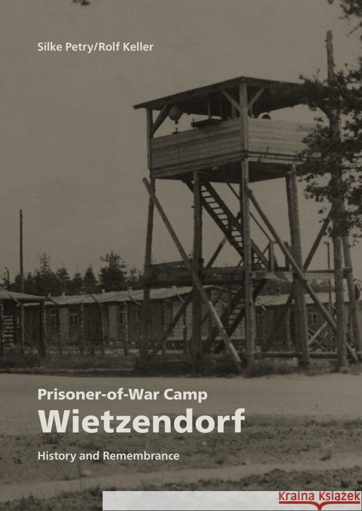 Prisoner-of-War Camp Wietzendorf Keller, Rolf, Petry, Silke 9783835359277 Wallstein - książka