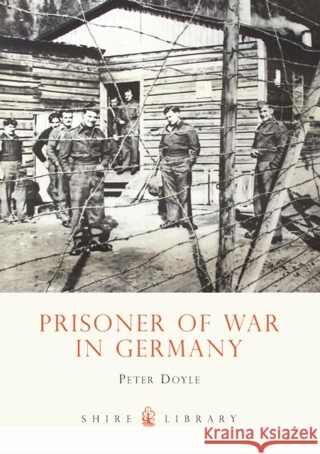 Prisoner of War in Germany Peter Doyle 9780747806851  - książka