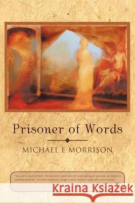 Prisoner of Words Michael E. Morrison 9781452547138 Balboa Press - książka