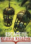 Prisoners of the Poison Sea - Express Edition Michael (Author) Dahl 9781398249332 Capstone Global Library Ltd