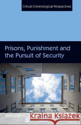 Prisons, Punishment and the Pursuit of Security D. Drake   9781349328727 Palgrave Macmillan - książka