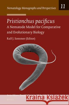 Pristionchus pacificus: A Nematode Model for Comparative and Evolutionary Biology Ralf J. Sommer 9789004260290 Brill - książka