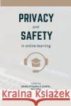 Privacy and Safety in Online Learning Denise Fitzgerald Quintel Amy York  9798987172117 MT Open Press