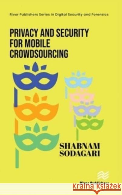 Privacy and Security for Mobile Crowdsourcing  9788770228619  - książka