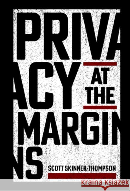 Privacy at the Margins Skinner-Thompson Scott Skinner-Thompson 9781107181373 Cambridge University Press - książka