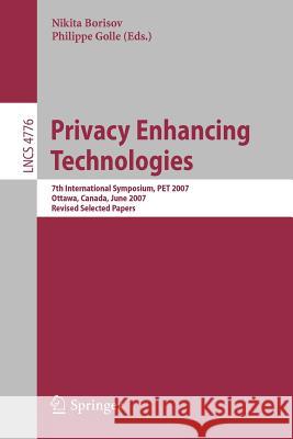 Privacy Enhancing Technologies Borisov, Nikita 9783540755500 Not Avail - książka