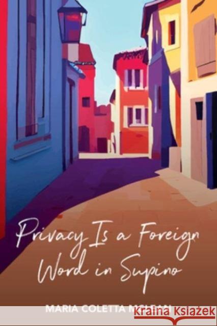 Privacy Is a Foreign Word in Supino Maria Coletta McLean 9781771339629 Inanna Publications and Education Inc. - książka