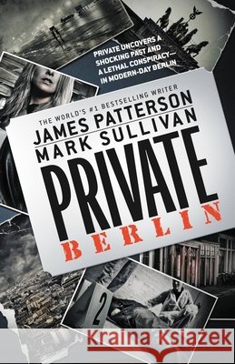 Private Berlin James Patterson Mark Sullivan 9781455521517 Grand Central Publishing - książka