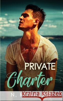 Private Charter N. R. Walker 9781925886238 Blueheart Press - książka