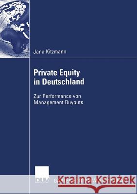 Private Equity in Deutschland: Zur Performance Von Management Buyouts Schiereck, Prof Dr Dirk 9783835000483 Deutscher Universitatsverlag - książka