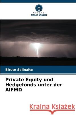 Private Equity und Hedgefonds unter der AIFMD Birute Salinaite 9786205646397 Verlag Unser Wissen - książka