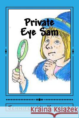 Private Eye Sam: The Case of the Missing Purse Jennifer M. Korenek Robert a. Korenek 9781522913467 Createspace Independent Publishing Platform - książka