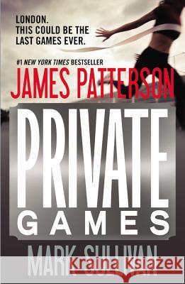 Private Games James Patterson Mark Sullivan 9781455513024 Grand Central Publishing - książka