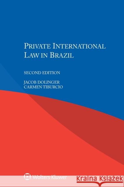 Private International Law in Brazil Jacob Dolinger, Carmen Tiburcio 9789041192219 Kluwer Law International - książka