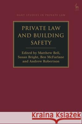 Private Law and Building Safety Matthew Bell Susan Bright Ben McFarlane 9781509976645 Hart Publishing - książka