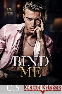 Private Listing Bind Me C. S. Berry 9781957657141 Berry Lark Press - książka