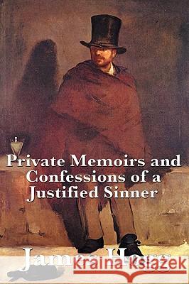 Private Memoirs and Confessions of a Justified Sinner James Hogg 9781604594799 Wilder Publications - książka