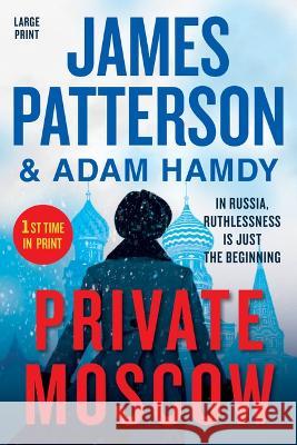 Private Moscow James Patterson 9781538710173 Grand Central Publishing - książka