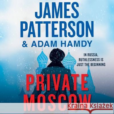 Private Moscow - audiobook James Patterson 9781549192982 Grand Central Publishing - książka