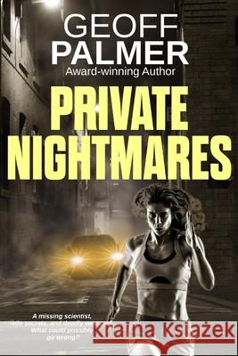 Private Nightmares: Another gripping case for Bluebelle Investigations Geoff Palmer 9780473519315 Podsnap Publishing Ltd - książka