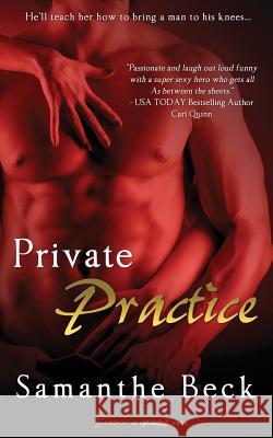 Private Practice Samanthe Beck 9781494259068 Createspace Independent Publishing Platform - książka