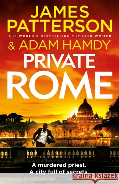 Private Rome: A murdered priest. A city full of secrets. (Private 18) James Patterson 9781529902860 Cornerstone - książka