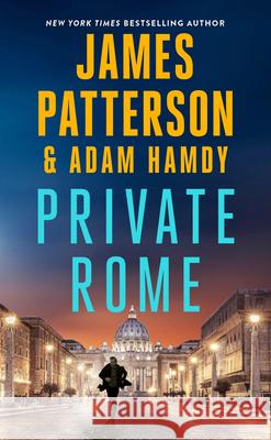 Private Rome: A Private Novel James Patterson Adam Hamdy 9780316601719 Little Brown and Company - książka