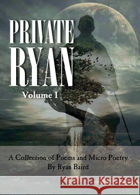 Private Ryan: Volume 1 Ryan Philip Baird 9780995374805 Ryan Baird - książka
