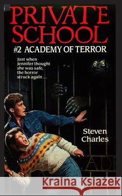 Private School #2, Academy of Terror Steven Charles 9781596875616 Ibooks for Young Readers - książka