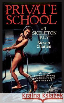 Private School #4, Skeleton Key Steven Charles 9781596877337 Ibooks for Young Readers - książka