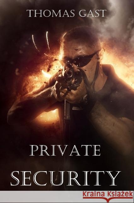 Private Security Gast, Thomas 9783745077827 epubli - książka