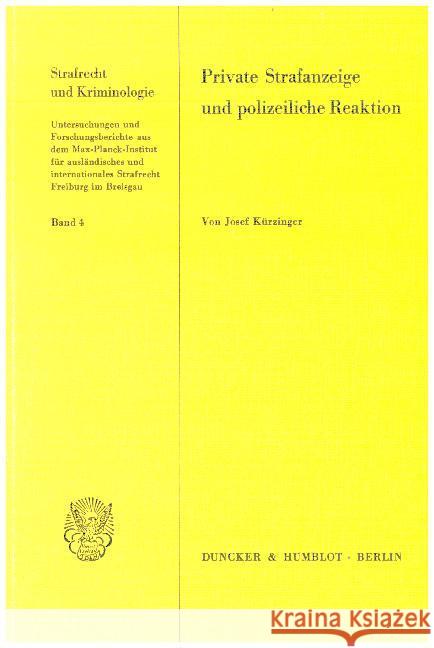 Private Strafanzeige Und Polizeiliche Reaktion Kurzinger, Josef 9783428041176 Duncker & Humblot - książka