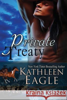 Private Treaty Kathleen Eagle 9781611946734 Bell Bridge Books - książka