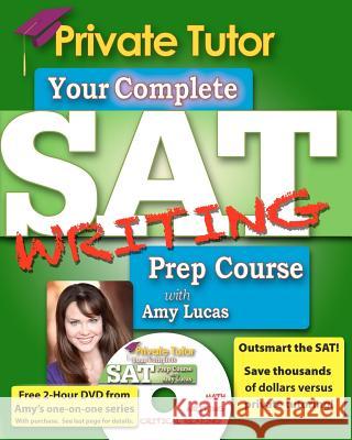 Private Tutor - Writing Book - Complete SAT Prep Course Amy Lucas 9781463673017 Createspace - książka
