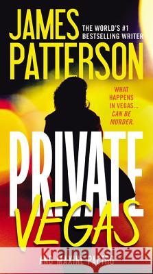 Private Vegas James Patterson Maxine Paetro 9781455515936 Vision - książka