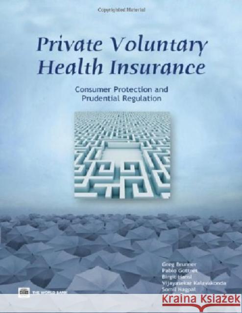 Private Voluntary Health Insurance: Consumer Protection and Prudential Regulation Brunner, Greg 9780821387566 World Bank Publications - książka