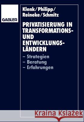 Privatisierung in Transformations- Und Entwicklungsländern: -Strategien -Beratung -Erfahrungen Klenk, Jürgen 9783409137768 Gabler Verlag - książka