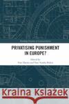 Privatising Punishment in Europe? Tom Daems Tom Vande 9780367365240 Routledge