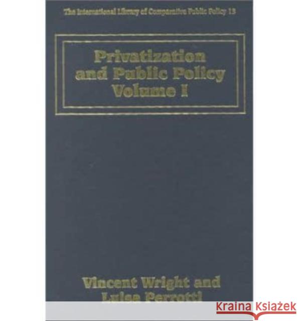 Privatization and Public Policy Vincent Wright, Luisa Perrotti 9781858988412 Edward Elgar Publishing Ltd - książka