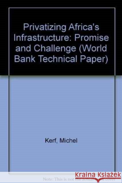 Privatizing Africa's Infrastructure : Promise and Challenge  9780821337448 WORLD BANK PUBLICATIONS - książka