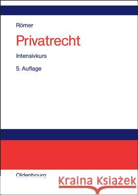 Privatrecht Hans Römer 9783486257328 Walter de Gruyter - książka