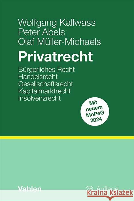 Privatrecht Kallwass, Wolfgang, Abels, Peter, Müller-Michaels, Olaf 9783800672653 Vahlen - książka