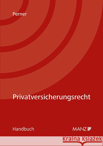 Privatversicherungsrecht Perner, Stefan 9783214020880 Manz'sche Verlags- u. Universitätsbuchhandlun - książka